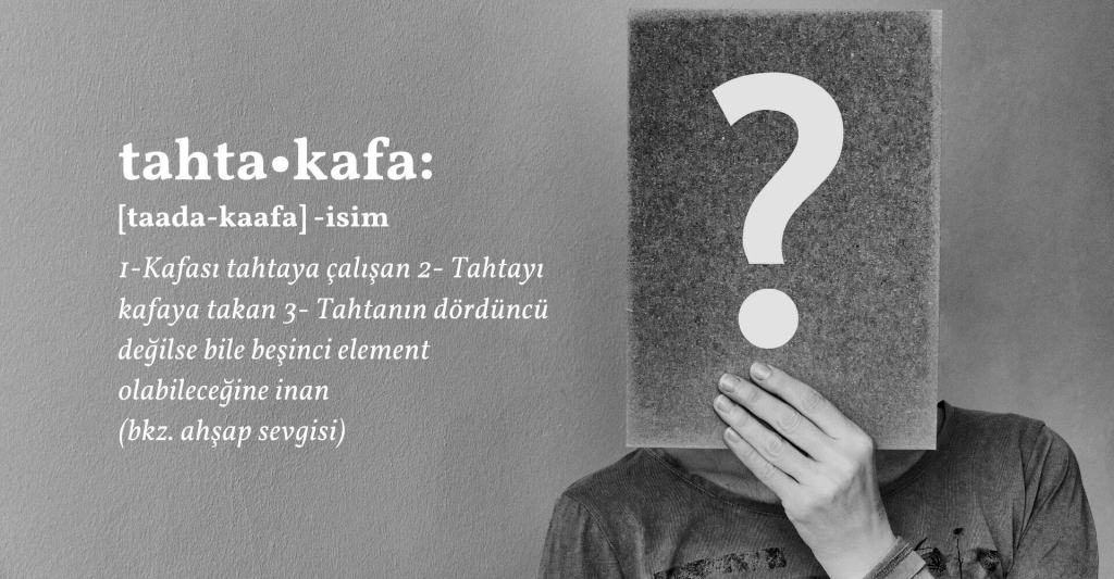 Tahtakafa Kimdir